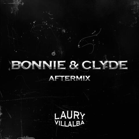 BONNIE & CLYDE (AfterMix) (Radio Edit)