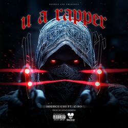 U A RAPPER (feat. C-BO)