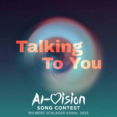 Talking To You