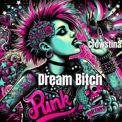 Dream Bitch