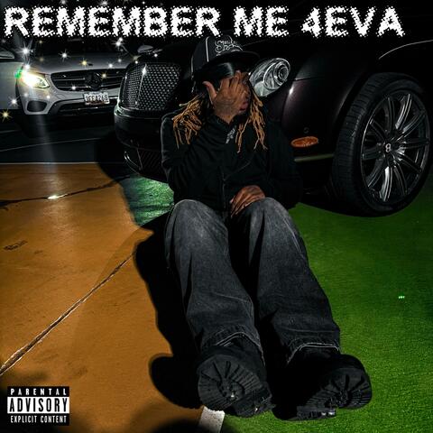 Remember Me 4Eva