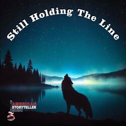 Still Holding The Line (Version I)