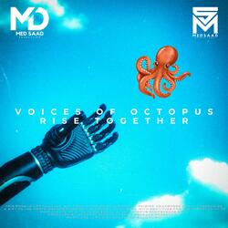 Voices of Octopus Rise Together
