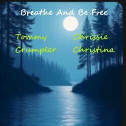Breathe And Be Free 1 (feat. Chrissie Christina)