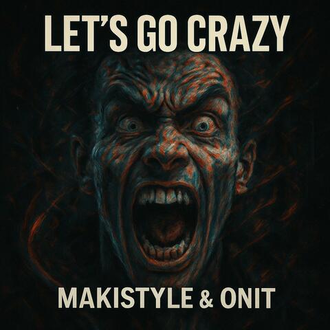 Let's Go Crazy (feat. Makistyle) [Radio Edit]
