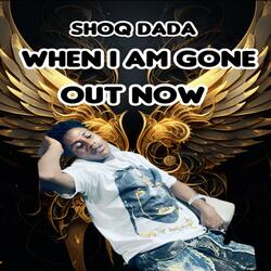 When i am Gone