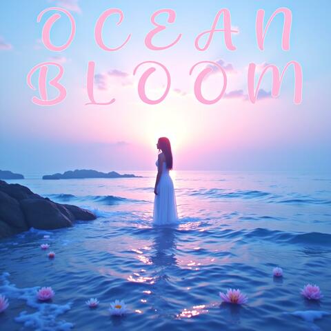 Ocean Bloom