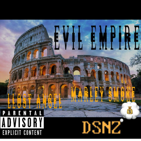 Evil Empire (feat. Marley Smoke)