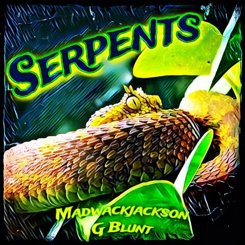 Serpents (feat. G-Blunt)