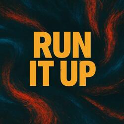 RUN IT UP (feat. Jax Ryder)