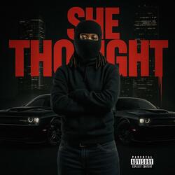 She Thought