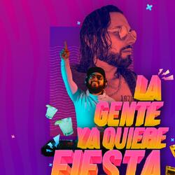 La Gente Ya Quiere Fiesta (feat. Poncho De Nigris)