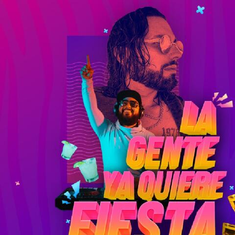 La Gente Ya Quiere Fiesta (feat. Poncho De Nigris)