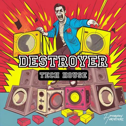 Destroyer (Tech House)