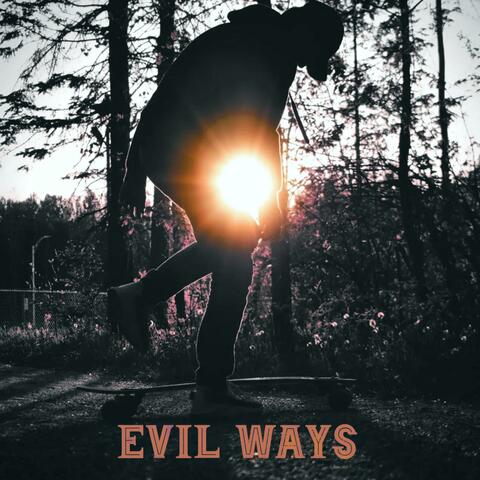 Evil Ways
