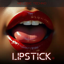 LIPSTICK | Melodic Techno Track • Hypnotic Beat • AI-Generated Music & Visuals