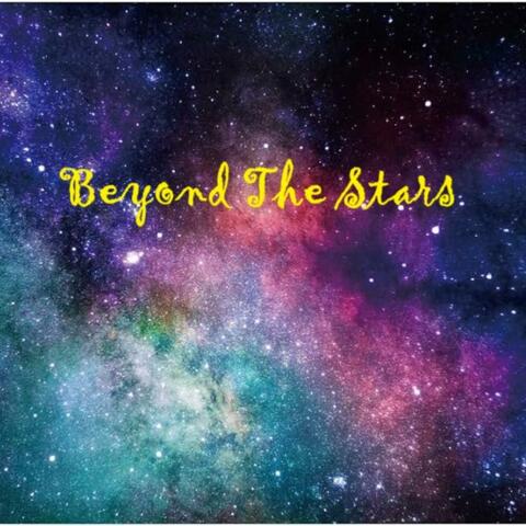 Beyond The Stars