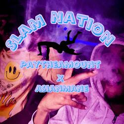 Slam Nation (feat. AsianMane)