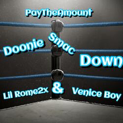 Doonie Smac Down (feat. Lil Rome2x & Venice Boy)