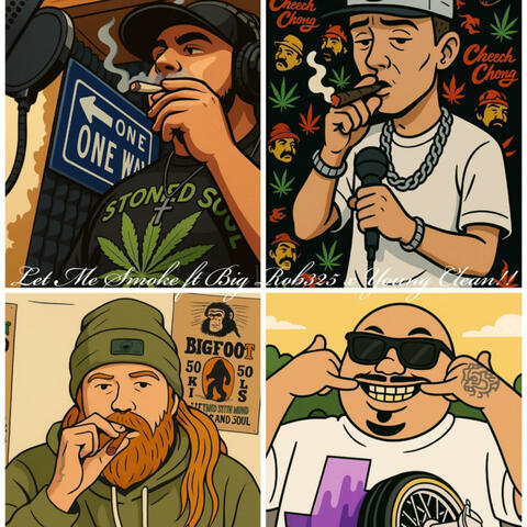Let Me Smoke (feat. Big Rob 325 & Young Clean)