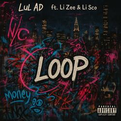 Loop (feat. Li Sco & Li Zee)