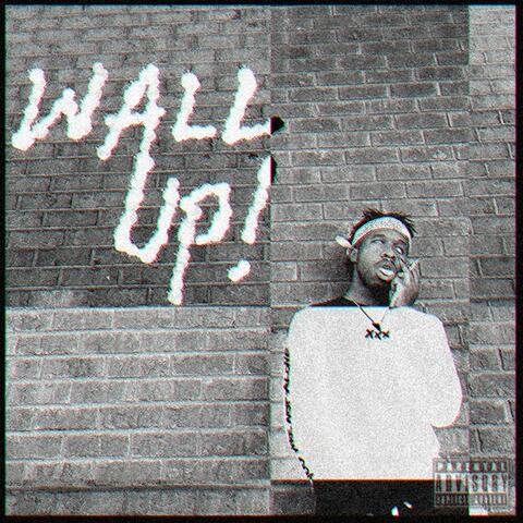 WALL UP!