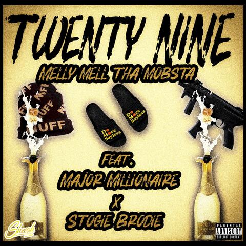 Twenty Nine (feat. Major Millionaire & Stogie Brodie)