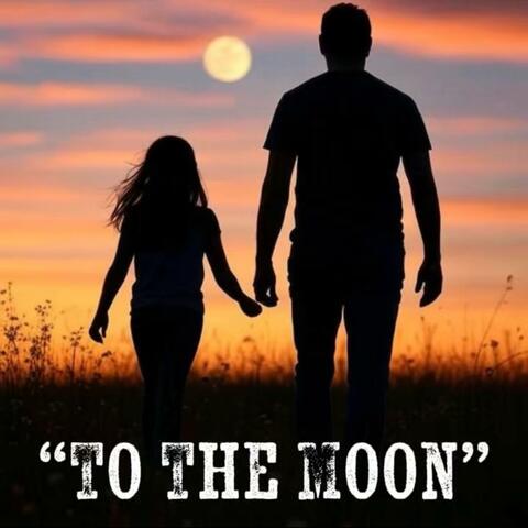 To The Moon