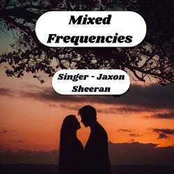 Mixed Frequencies
