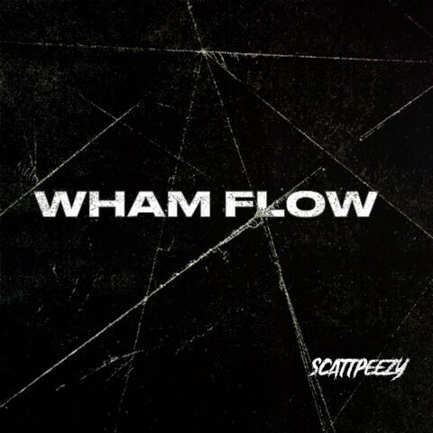 Wham Flow