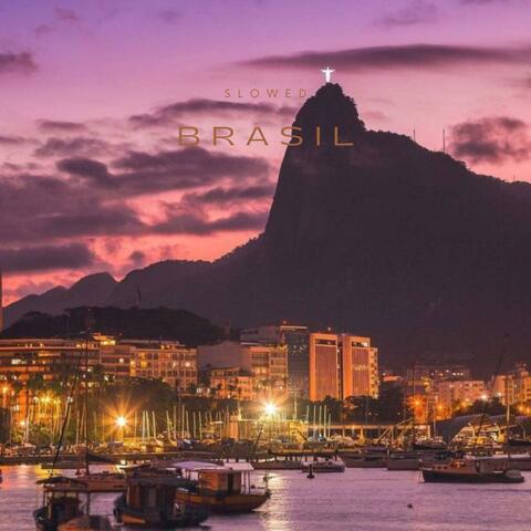 brasil - slowed