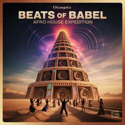 Beats of Babel (Afro House Expedition)