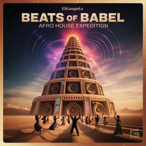 Beats of Babel (Afro House Expedition)