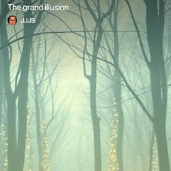 The Grand Illusion