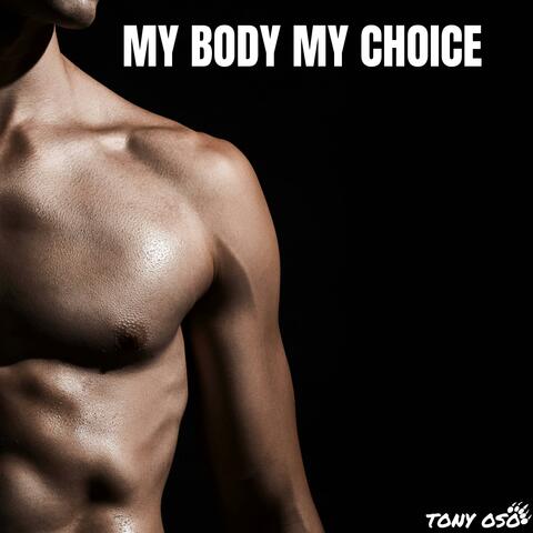 My Body My Choice