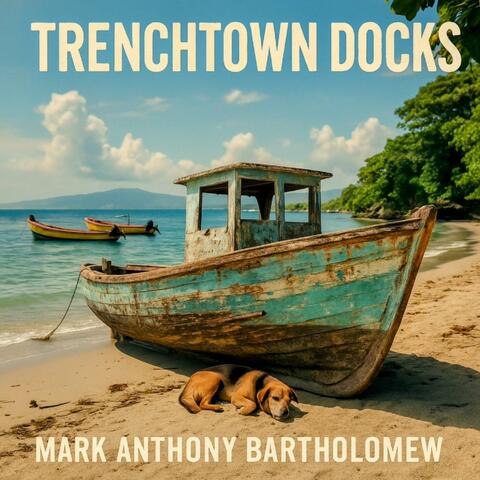 TRENCHTOWN DOCKS