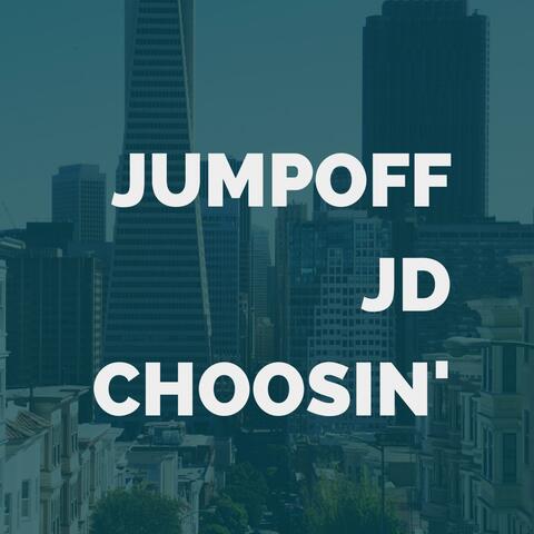Choosin'