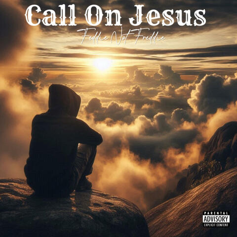 Call On Jesus