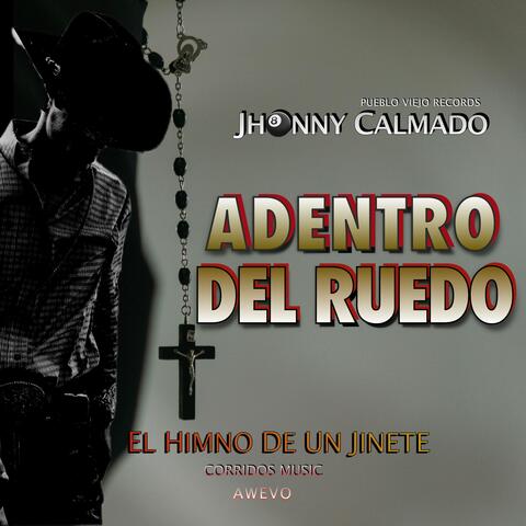 ADENTRO DEL RUEDO "El Himno de un Jinete"