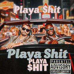 Playa $hit (feat. G.O.P.)
