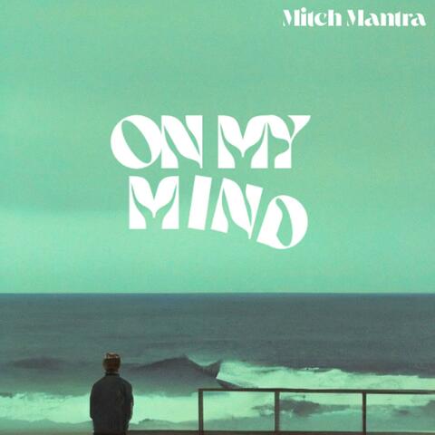 On My Mind