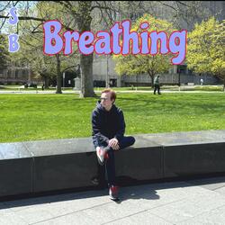 Breathing (a new era)