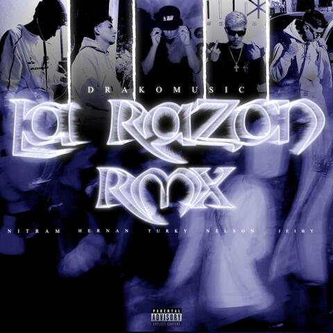 La Razon RMX (feat. Jeiby Ns, NitramSMP, Nelson & Hernan)