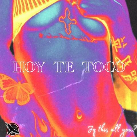 Hoy te toco