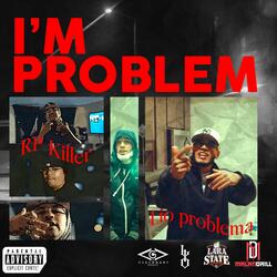 I´M PROBLEM (feat. Lio Problema)