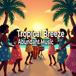 Tropical Breeze