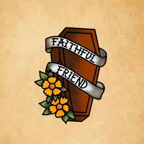 Faithful Friend