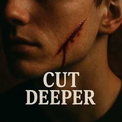 Cut Deeper