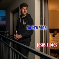 No Era Vida