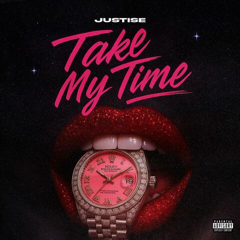 Take My Time